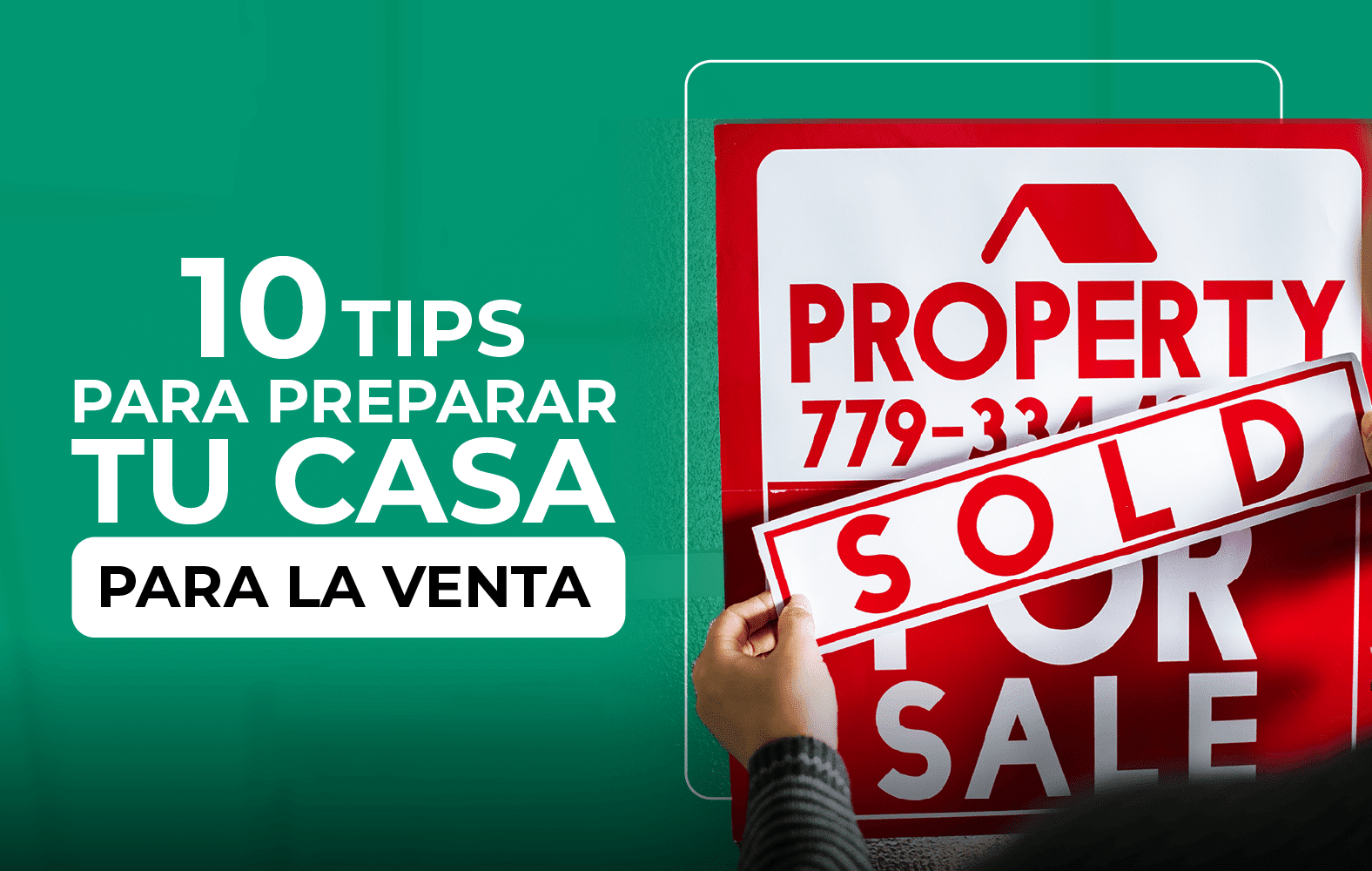 Tips para preparar tu casa para la venta