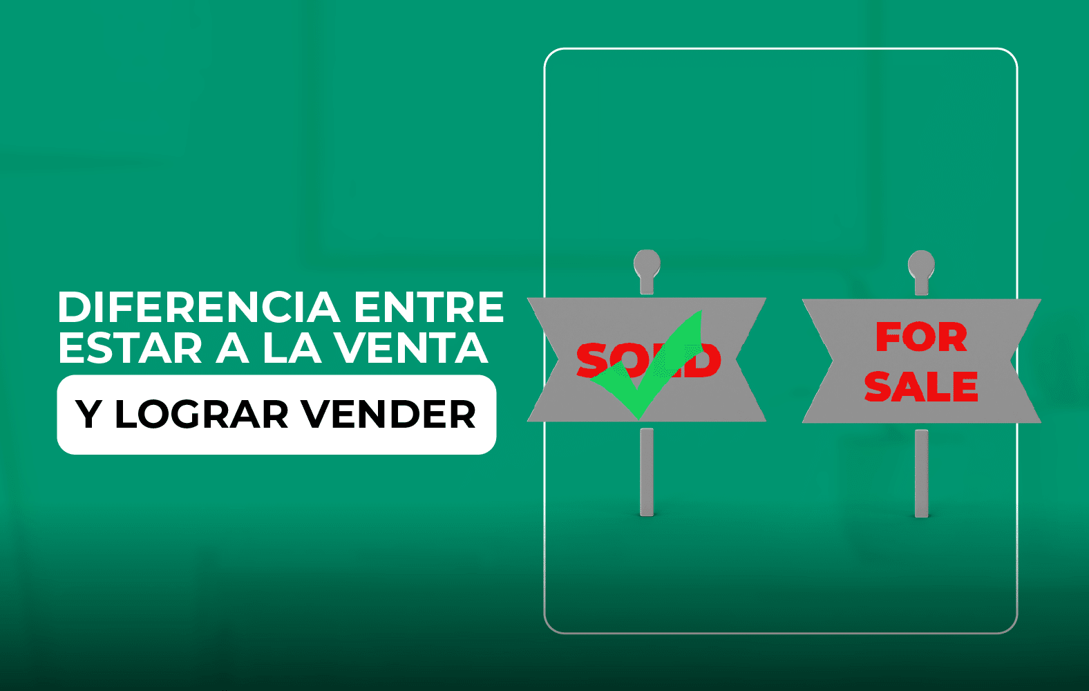 Pasa de estar a la venta a lograr vender