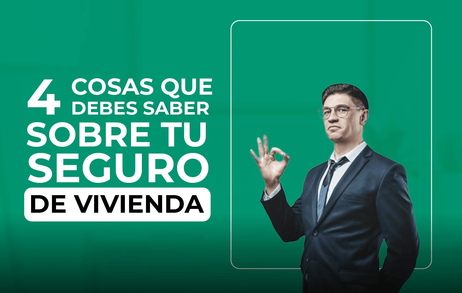 Cosas que debes de saber sobre tu seguro de vivienda