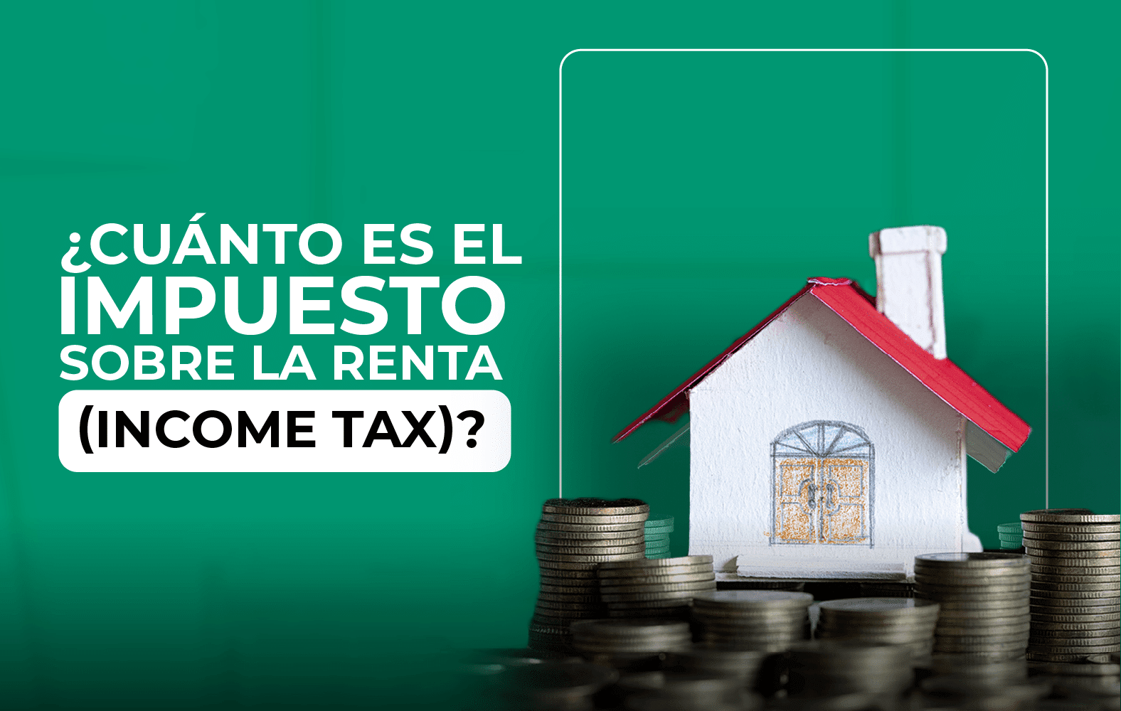¿Cuánto es el impuesto sobre la renta?