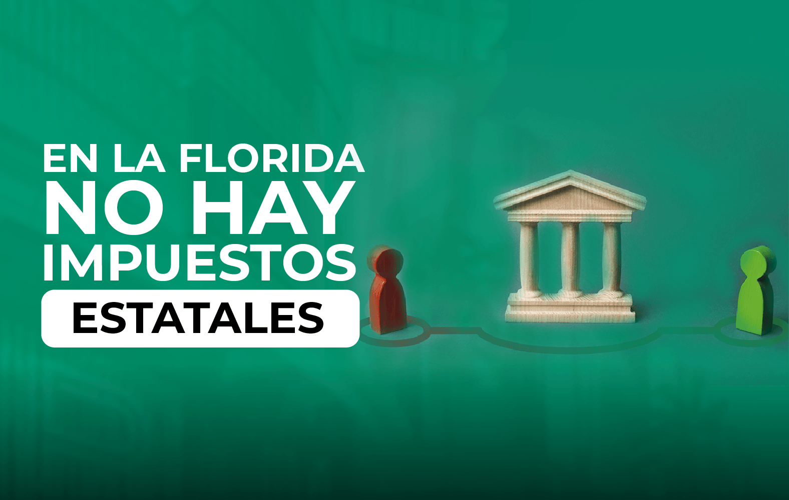¿Sabías qué en Florida no hay impuestos estatales?