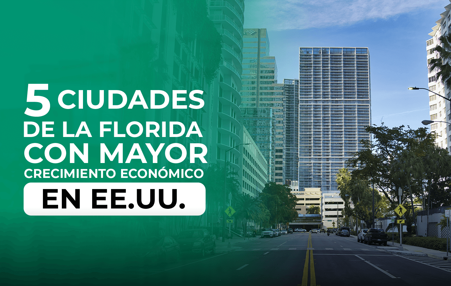5 ciudades de Florida que tienen un gran crecimiento en Estados Unidos