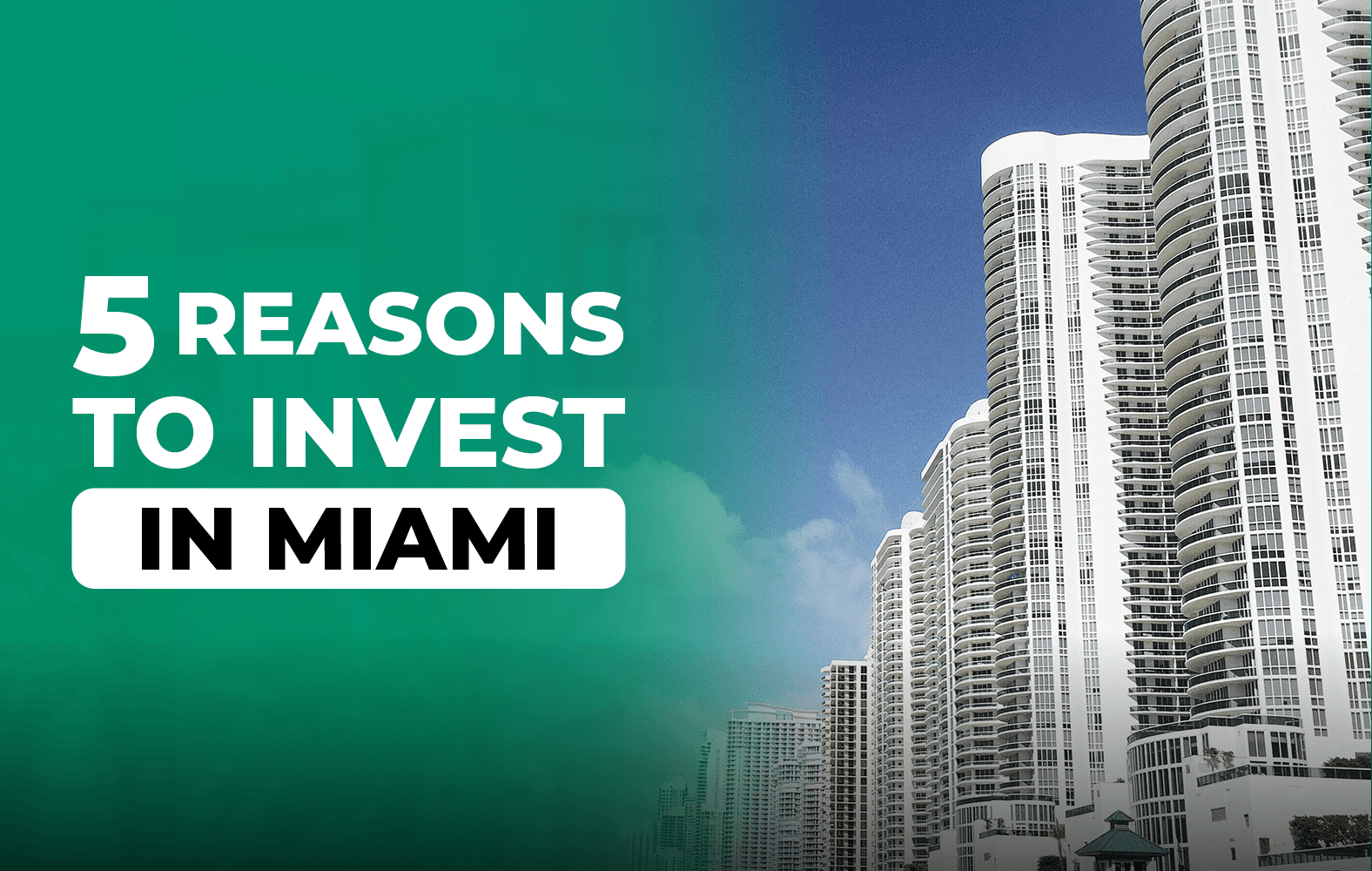 Reasons to invest in Miami: