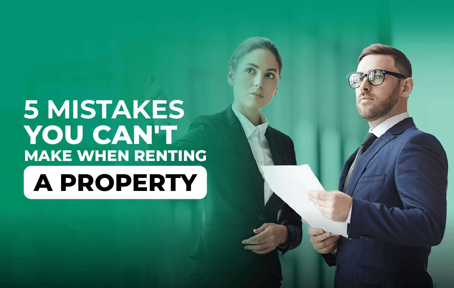 5 mistakes you can not make when renting a property: